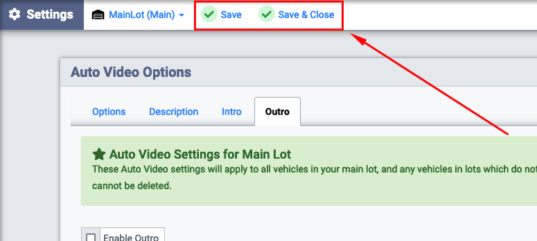 Auto Video Outro- Save: Save & Close.png